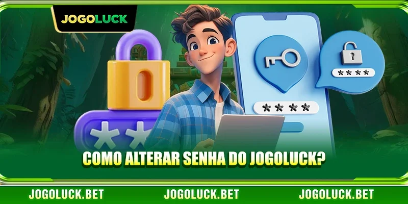 Como Alterar Senha do JOGOLUCK?
