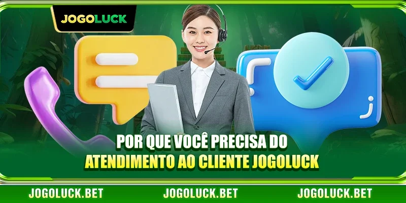 Por que você precisa do Atendimento ao cliente JOGOLUCK