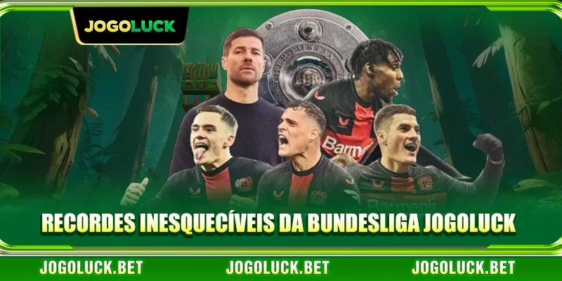 Recordes inesquecíveis da Bundesliga JOGOLUCK