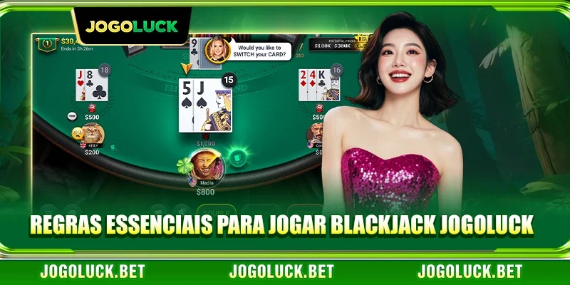 Regras Essenciais para Jogar Blackjack JOGOLUCK
